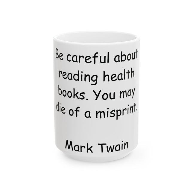 Mark Twain Quote Ceramic Mug - 15oz - Perfect Gift for Book Lovers