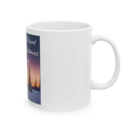 Peace for Christmas Ceramic Mug — "All I Want for Christmas Is Peace" Holiday Coffee Cup (11oz/15oz)