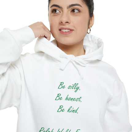 Hoodie — "Be silly. Be honest. Be kind." Ralph Waldo Emerson Script Pullover