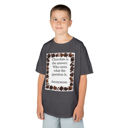Kids Tee — "Chocolate is the answer. Who cares what the question is." Chocolate Border