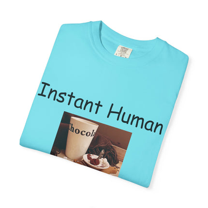 Unisex Chocolate Lover T-shirt - 'Instant Human, Just Add Chocolate'