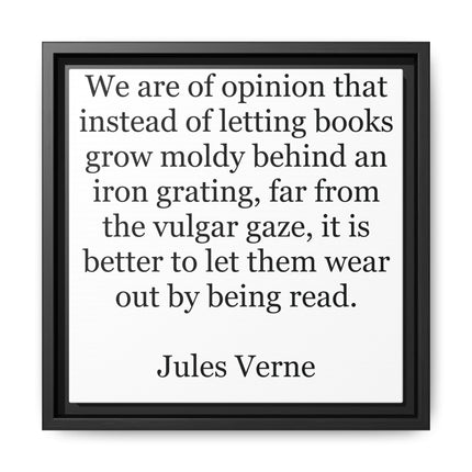 Jules Verne Quote Canvas Print — Literary Wall Art, "Better to Let Them Wear Out by Being Read"