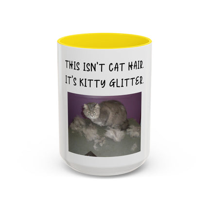 Kitty Glitter Coffee Mug — "This Isn't Cat Hair, It's Kitty Glitter" Accent Mug