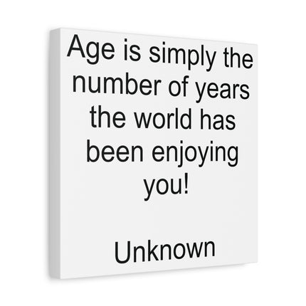 Age Is Simply the Number of Years Canvas Wall Art – Birthday Quote Matte Stretched Canvas