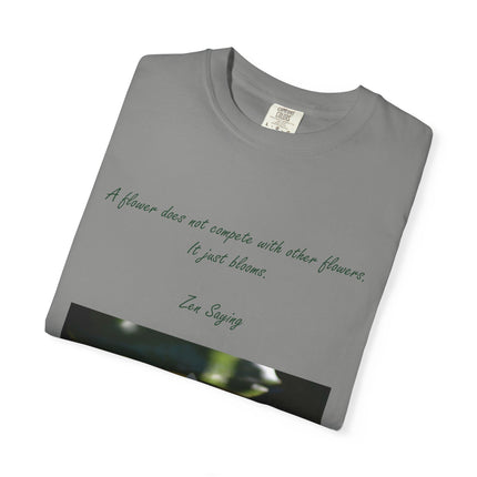 Zen Floral T-Shirt - "A flower does not compete with other flowers, it just blooms"