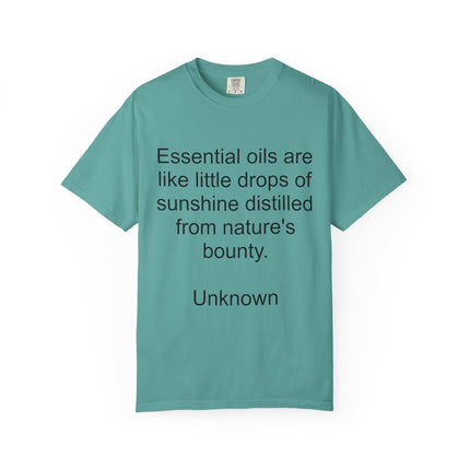 Essential Oils Quote T-Shirt — "Essential oils are like little drops of sunshine..."