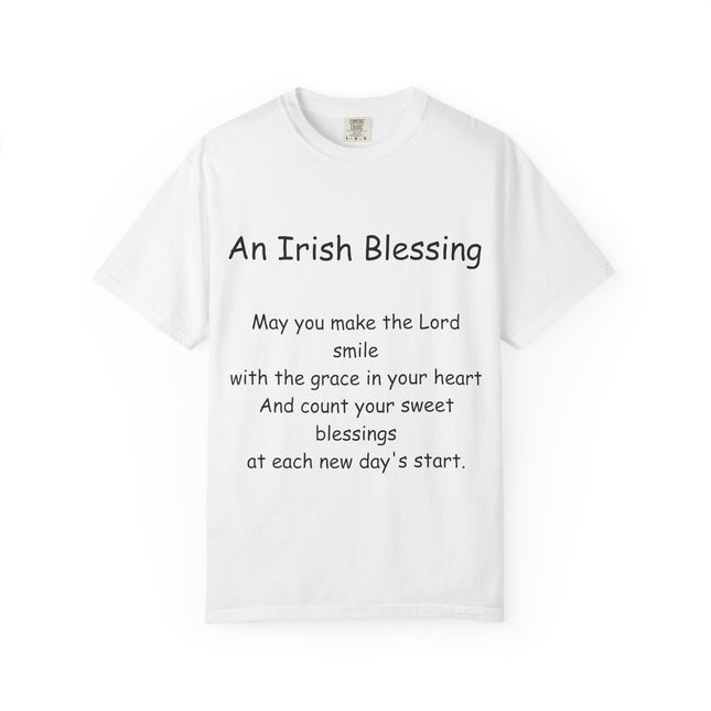 Unisex Garment-Dyed T-Shirt with Irish Blessing | Inspirational Quote Tee for Everyday Wear