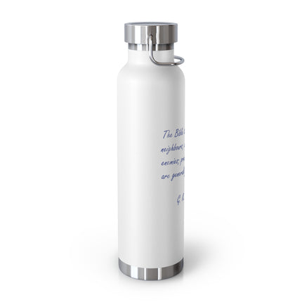 Copper 22oz Vacuum Bottle — G.K. Chesterton Quote: “Love our neighbours… love our enemies”