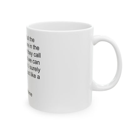 Ceramic Mug — "I Have Smelt All the Aromas" Inspirational Nature Quote