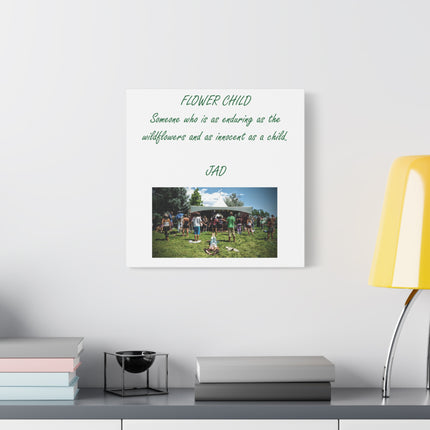 Flower Child Matte Canvas Print — "Someone who is as enduring as the wildflowers and as innocent as a child"