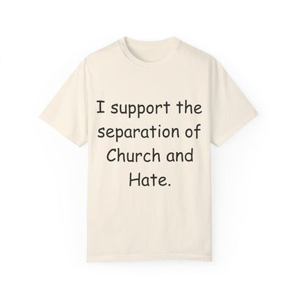 Progressive Activism T-Shirt – “Church and Hate” Quote – Unisex Fit