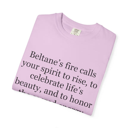 Beltane Fire Celebration T-Shirt — Spiritual Quote Tee for Pagan Festivals