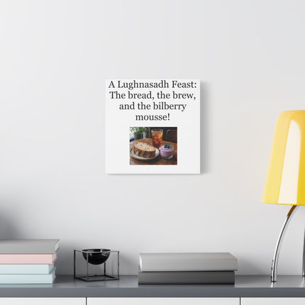 Lughnasadh Feast Canvas Print – “The bread, the brew, and the bilberry mousse!”
