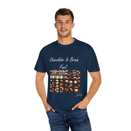Chocolate Is Brain Fuel Tee – Unisex Garment-Dyed T-Shirt