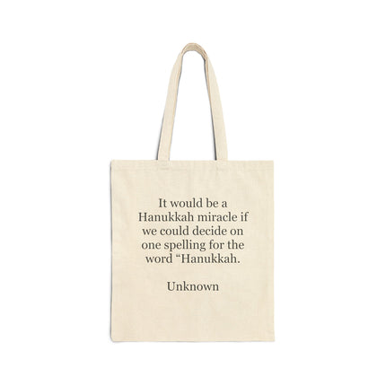 Hanukkah Spelling Joke Tote Bag — "It would be a Hanukkah miracle..." Cotton Canvas Grocery Tote