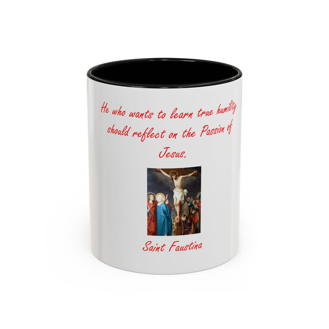 Saint Faustina Coffee Mug — 'Reflect on the Passion of Jesus' Religious Accent Mug