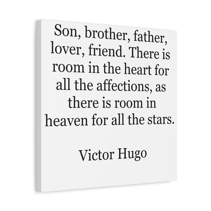 Victor Hugo Quote Canvas – 'Son, brother, father...' Matte Stretched Wall Art