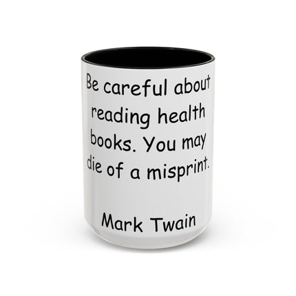 Mark Twain Quote Mug – 15oz Accent Cup for Bookish Mischief
