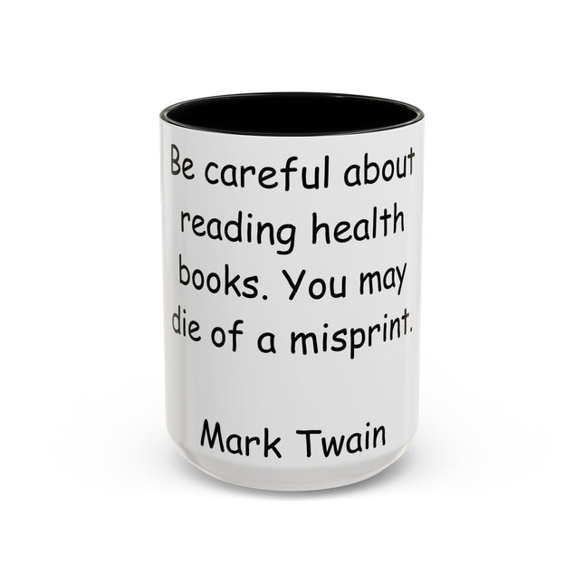Mark Twain Quote Mug – 15oz Accent Cup for Bookish Mischief