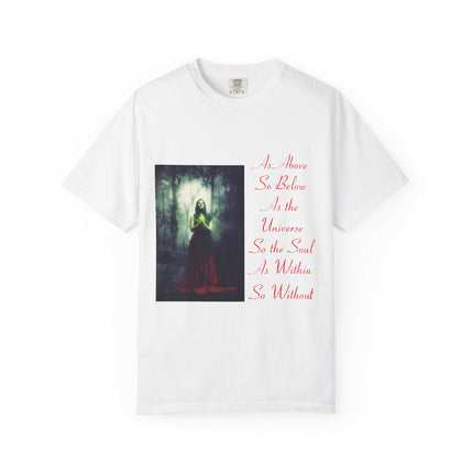 Unisex Garment-Dyed T-Shirt | As Above So Below Graphic Tee