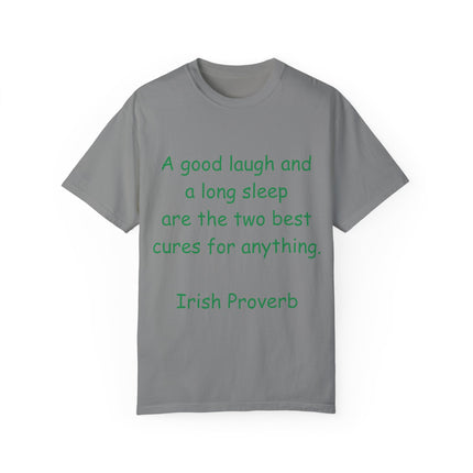 Irish Proverb Tee – “A Good Laugh & Long Sleep” – Unisex Fit