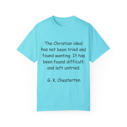 Inspirational Quote T-Shirt - Chesterton on the Christian Ideal