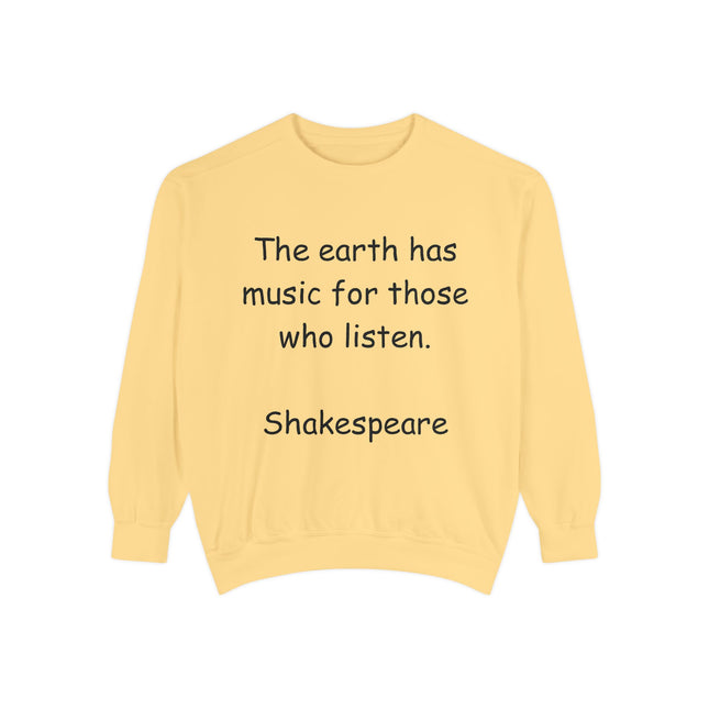 Shakespeare Quote Sweatshirt – Unisex Garment-Dyed Cozy Top