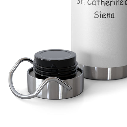 St. Catherine of Siena Quote 22oz Vacuum Bottle