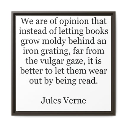 Jules Verne Quote Canvas Print — Literary Wall Art, "Better to Let Them Wear Out by Being Read"