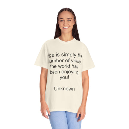 Age Is Simply The Number Tee — Inspirational Quote T-Shirt