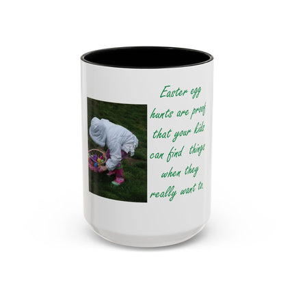 Easter Photo Coffee Mug — “Easter egg hunts are proof…” Accent Ceramic Mug (11/15oz)