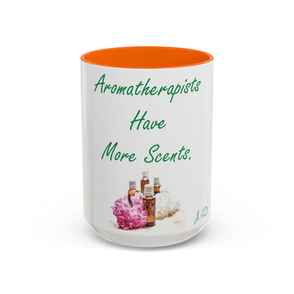 Aromatherapists Accent Mug – “Have More Scents” Design, 15oz