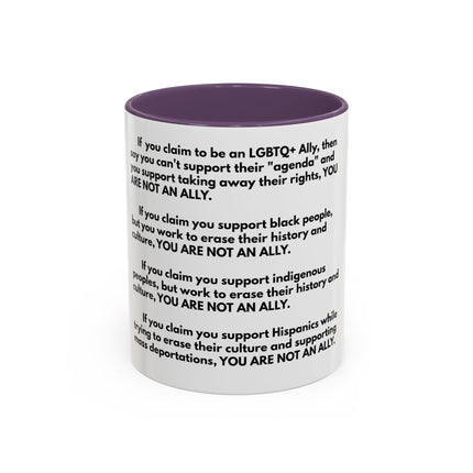 Political Statement Mug — 'You Are Not An Ally' Social Justice Coffee Mug (11/15oz)