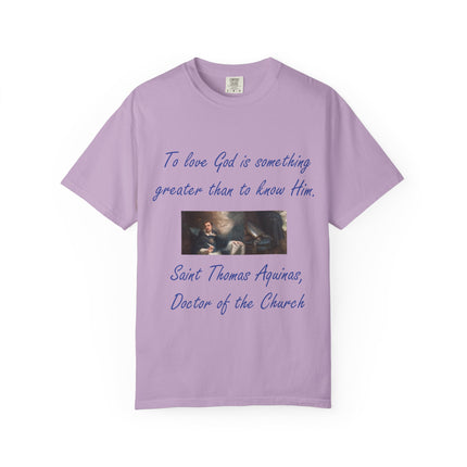 Inspirational Quote Tee – “To Love God” – Garment-Dyed