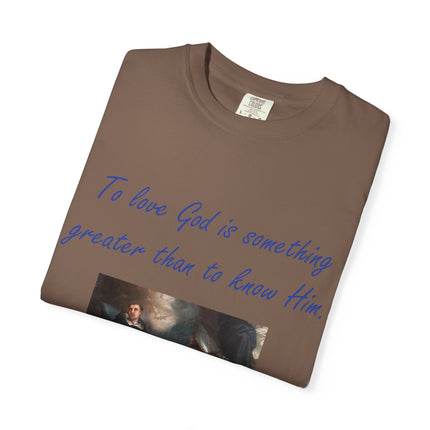 Inspirational Quote Tee – “To Love God” – Garment-Dyed