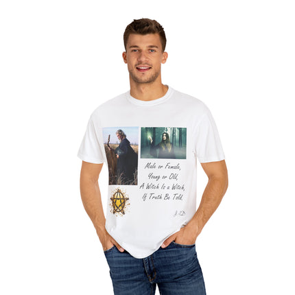 Unisex Garment-Dyed Witch T-Shirt - "A Witch Is A Witch" Design