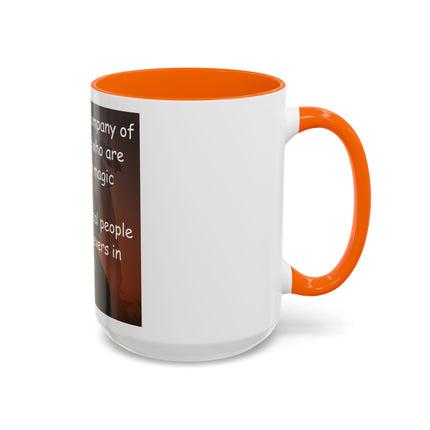 Magic & Happiness Quote Coffee Mug – "I prefer the company of happy people who are believers in magic"
