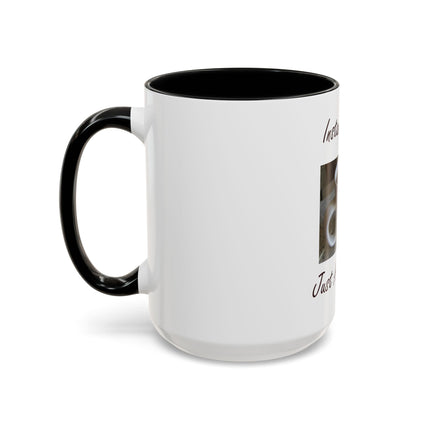 Coffee Mug - "Instant Human Just Add Coffee" Accent Ceramic Mug (11/15oz)