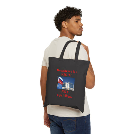 Tote Bag — "Healthcare is a RIGHT, NOT a privilege." Advocacy Canvas Tote