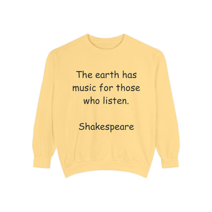 Inspirational Shakespeare Sweatshirt - Unisex Garment-Dyed Cozy Top