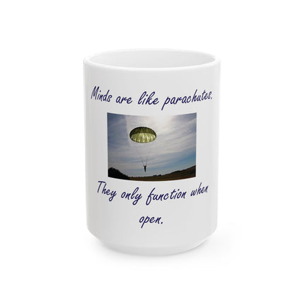 Inspirational Parachute Quote Ceramic Mug — "Minds are like parachutes. They only function when open." (11oz, 15oz)