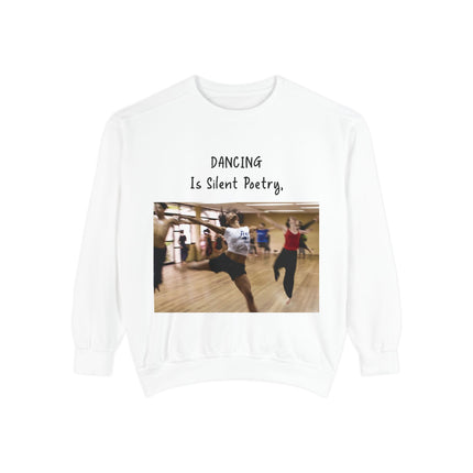 Dance Lover Gift Sweatshirt – “Dancing Is Silent Poetry” Quote