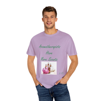 Aromatherapy T-Shirt – “Aromatherapists Have More Scents” Unisex Tee