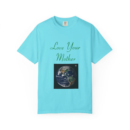 Eco-Friendly Unisex T-Shirt - "Love Your Mother" Design
