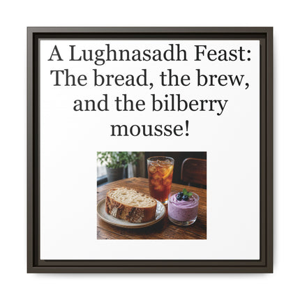 Lughnasadh Feast Canvas Print — "A Lughnasadh Feast: The bread, the brew, and the bilberry mousse!" Framed Art