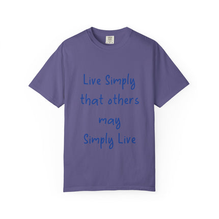 Unisex Live Simply T-Shirt | Garment-Dyed Inspirational Tee