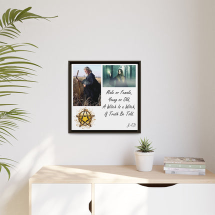 Witch Quote Framed Canvas Print — "A Witch is a Witch" Decor