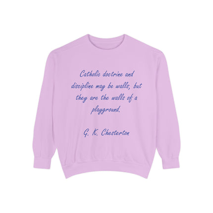Catholic Doctrine 'Walls of a Playground' Sweatshirt — G.K. Chesterton Quote