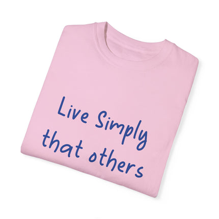 Live Simply T-Shirt – Unisex Garment-Dyed Tee for Gentle Impact