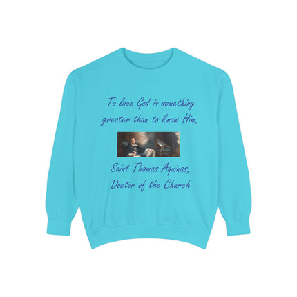 Inspirational Unisex Sweatshirt - "To Love God is Something Greater"